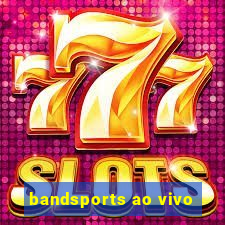 bandsports ao vivo